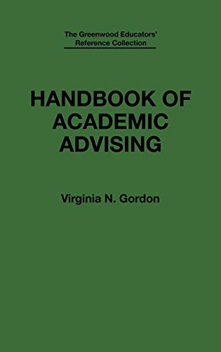 Handbook of Academic Advising (Greenwood Educators' Reference Collection)