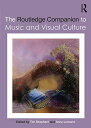 楽天AJIMURA-SHOP【中古】【未使用・未開封品】The Routledge Companion to Music and Visual Culture （Routledge Music Companions）