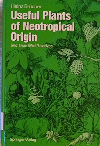 yÁzygpEJizUseful Plants of Neotropical Origin and Their Wild Relatives