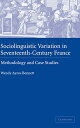 【中古】【未使用・未開封品】Sociolinguistic Variation in Seventeenth-Century France: Methodolo...