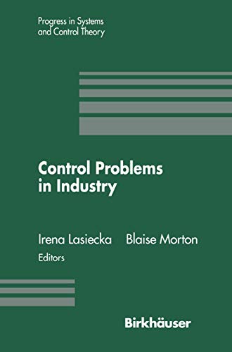 【中古】【未使用・未開封品】Control Problems in Industry: Proceedings from the Siam Symposium on Control Problems San Diego, California July 22-23, 1994 (Progress