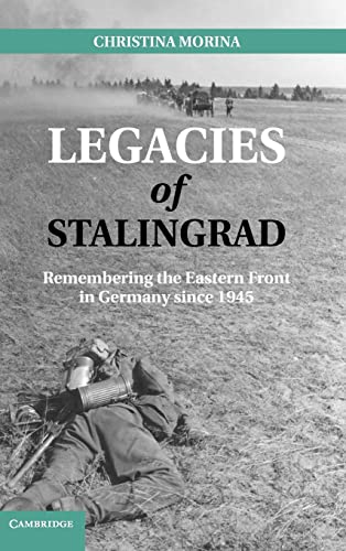 【中古】【未使用・未開封品】Legacies of Stalingrad: Remembering the Eastern Front in Germany since 1945