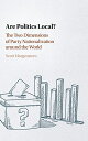 【中古】【未使用・未開封品】Are Politics Local?: The Two Dimensions of Party Nationalization a...