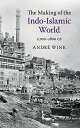 【中古】【未使用・未開封品】The Making of the Indo-Islamic World: c.700?1800 CE