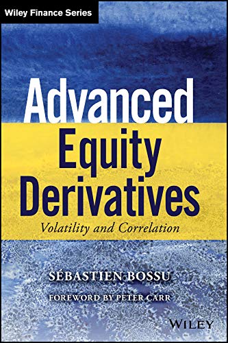 Advanced Equity Derivatives: Volatility and Correlation (Wiley Finance)