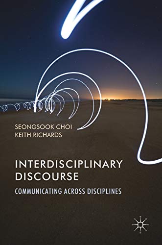 Interdisciplinary Discourse: Communicating Across Disciplines
