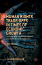 楽天AJIMURA-SHOP【中古】【未使用・未開封品】Human Rights Trade-Offs in Times of Economic Growth: The Long-Term Capability Impacts of Extractive-Led Development （Latin American Pol