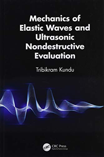 【中古】【未使用 未開封品】Mechanics of Elastic Waves and Ultrasonic Nondestructive Evaluation: Profiling and CounterAction