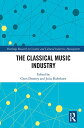 楽天AJIMURA-SHOP【中古】【未使用・未開封品】The Classical Music Industry （Routledge Research in the Creative and Cultural Industries）