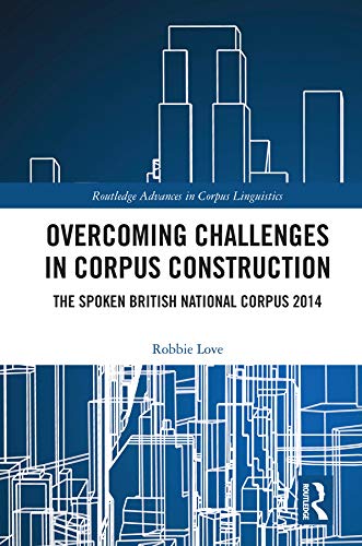 楽天AJIMURA-SHOP【中古】【未使用・未開封品】Overcoming Challenges in Corpus Construction: The Spoken British National Corpus 2014 （Routledge Advances in Corpus Linguistics）