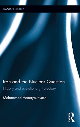 yÁzygpEJizIran and the Nuclear Question: History and Evolutionary Trajectory (Iranian Studies)