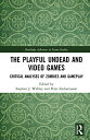 楽天AJIMURA-SHOP【中古】【未使用・未開封品】The Playful Undead and Video Games: Critical Analyses of Zombies and Gameplay （Routledge Advances in Game Studies）