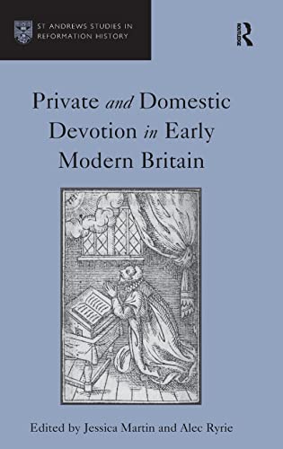 【中古】【未使用・未開封品】Private and Domestic Devotion in Early Modern Britain (St Andrews Studies in Reformation History)
