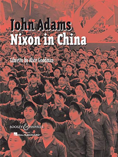 Nixon in China: An Opera in Three Acts: Vocal Score