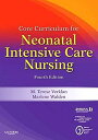 Core Curriculum for Neonatal Intensive Care Nursing, 4e