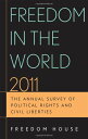 Freedom in the World 2011: The Annual Survey of Political Rights & Civil Liberties (Freedom in the World: The Annual Survey of Politica