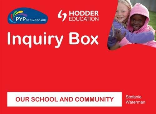 Our School & Community Inquiry Box (Pyp Springboard)