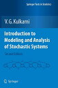 【中古】【未使用・未開封品】Introduction to Modeling and Analysis of Stochastic Systems (Springer Texts in Statistics)