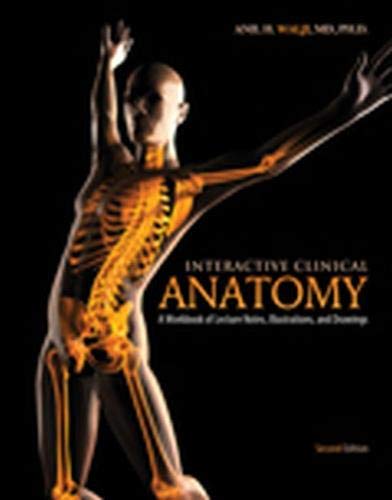【中古】【未使用・未開封品】Interactive Clinical Anatomy: A Workbook of Lecture Notes, Illustrations and Drawings