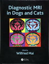 【中古】【未使用・未開封品】Diagnostic MRI in Dogs and Cats