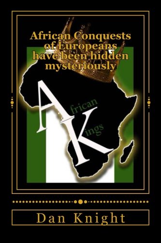 【中古】【未使用・未開封品】African Conquests of Europeans Have Been Hidden Mysteriously: King Menelik Triumphant over Italians, British Beating by Africans, Frenc