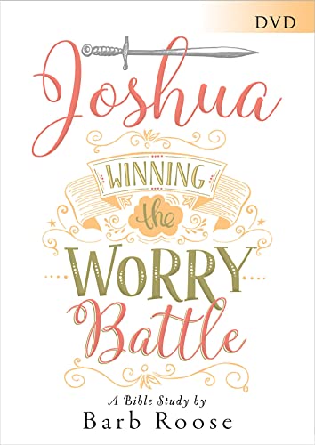 š̤ۡѡ̤ʡJoshua - Women's Bible Study: Winning the Worry Battle [DVD]