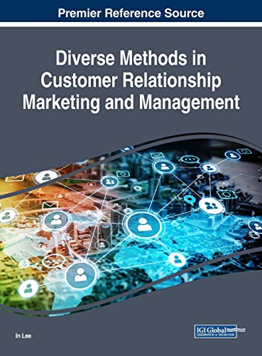 【中古】【未使用・未開封品】Diverse Methods in Customer Relationship Marketing and Management (Advances in Marketing, Customer Relationship Management, and E-Servi