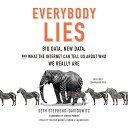 【中古】【未使用 未開封品】Everybody Lies: Big Data, New Data, and What the Internet Reveals About Who We Really Are: Includes PDF