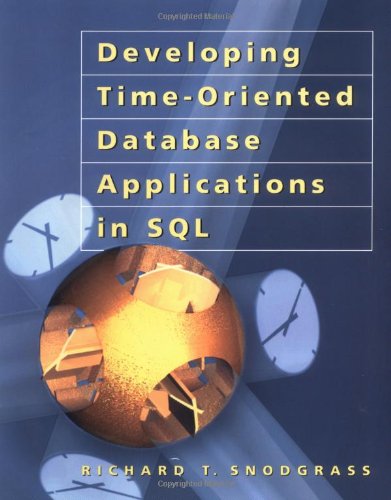 【中古】【未使用 未開封品】Developing Time-Oriented Database Applications in SQL (The Morgan Kaufmann Series in Data Management Systems)