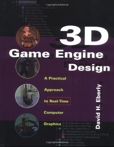 š̤ۡѡ̤ʡ3D Game Engine Design: A Practical Approach to Real-Time Computer Graphics (The Morgan Kaufmann Series in Interactive 3D Technology)