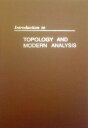 【中古】【未使用 未開封品】Introduction to Topology and Modern Analysis