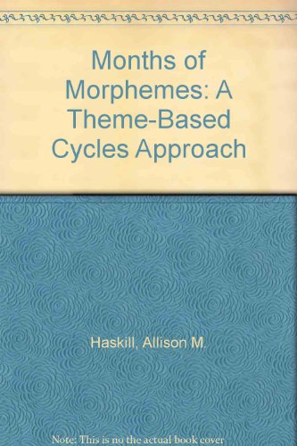 yÁzygpEJizMonths of Morphemes: A Theme-Based Cycles Approach