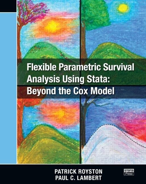 yÁzygpEJizFlexible Parametric Survival Analysis Using Stata: Beyond the Cox Model