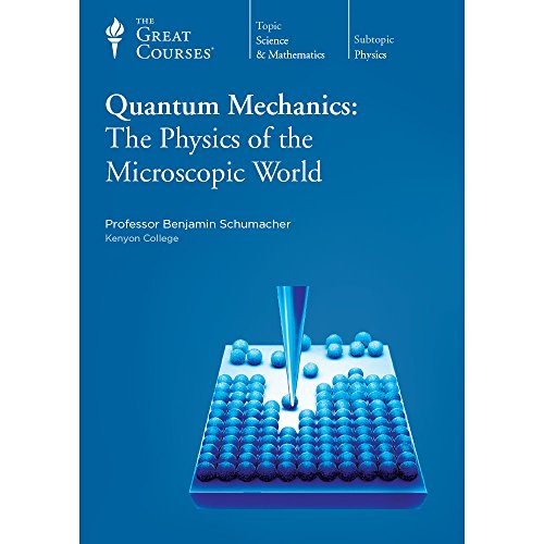 yÁzygpEJizQuantum Mechanics: The Physics of the Microscopic World (Great Courses, No. 1240)