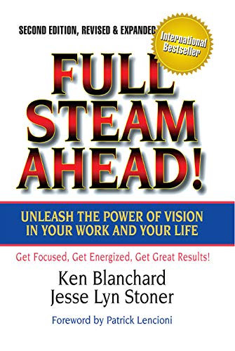 【中古】【未使用・未開封品】Full Steam Ahead!: Unleash the Power of Vision in Your Work and Your Life (BK Business)