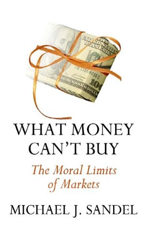 【中古】【未使用・未開封品】What Money Can't Buy: The Moral Limits of Markets