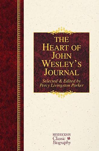 【中古】【未使用・未開封品】The Heart of John Wesley's Journal (Hendrickson Classic Biographies)