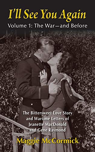 【中古】【未使用・未開封品】I'll See You Again: The Bittersweet Love Story and Wartime Letters of Jeanette MacDonald and Gene ..