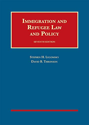 š̤ۡѡ̤ʡImmigration and Refugee Law and Policy (University Caseb...