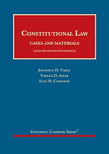 Constitutional Law: Cases and Materials, Concise (University Casebook Series)