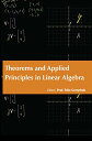 【中古】【未使用 未開封品】Theorems and Applied Principles In Linear Algebra