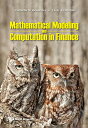 【中古】【未使用 未開封品】Mathematical Modeling and Computation in Finance: With Exercises and Python and MATLAB Computer Codes