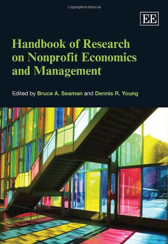 Handbook of Research on Nonprofit Economics and Management (Research Handbooks in Business and Management series)