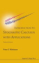 【中古】【未使用 未開封品】Introduction to Stochastic Calculus With Applications