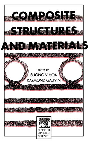 Composite Structures and Materials (Cancom 91 Held in Montreal, Quebec, Canada)