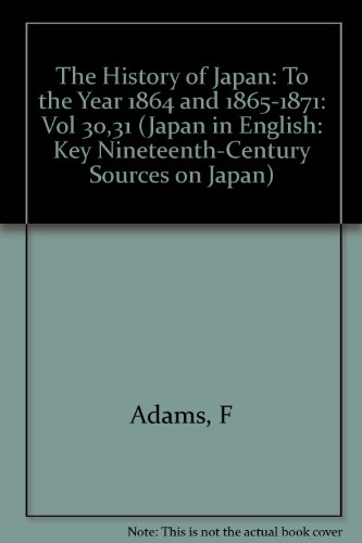 【中古】【未使用・未開封品】The History Of Japan: To The Year 1864 And 1865-1871 (Japan in English: Key Nineteenth-Century Sources on Japan)
