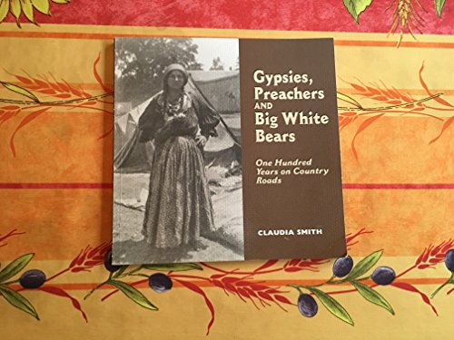 【中古】【未使用・未開封品】Gypsies, preachers and big white bears: One hundred years on country roads