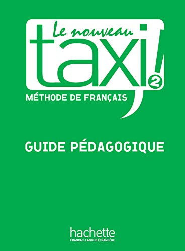 LE NOUVEAU TAXI!-2/GUIDE PEDAGOGIQUE