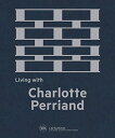 Living With Charlotte Perriand