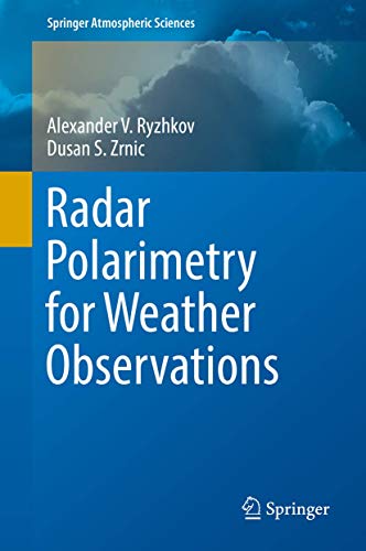 【中古】【未使用・未開封品】Radar Polarimetry for Weather Observations (Springer Atmospheric Sciences)
